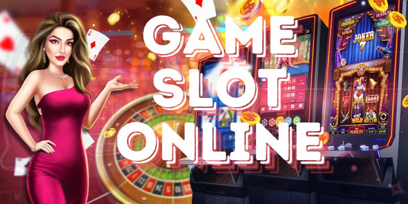 Slot game Online - Tựa game đáng trải nghiệm nhất năm 2024